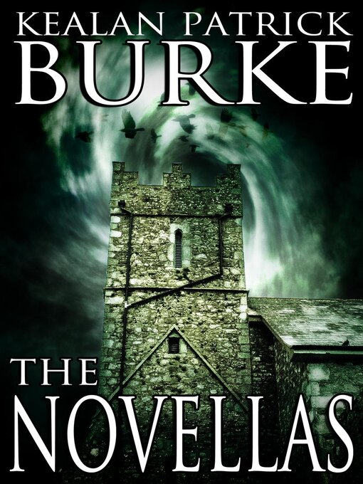 Title details for The Novellas by Kealan Patrick Burke - Available